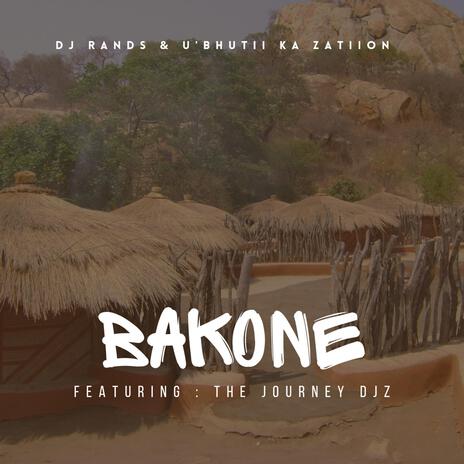 Bakone ft. U'bhutii Ka Zatiion & The Journey Djz | Boomplay Music