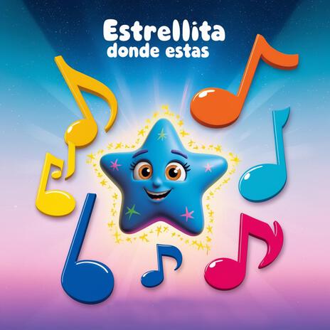 Estrellita Dónde Estás | Boomplay Music