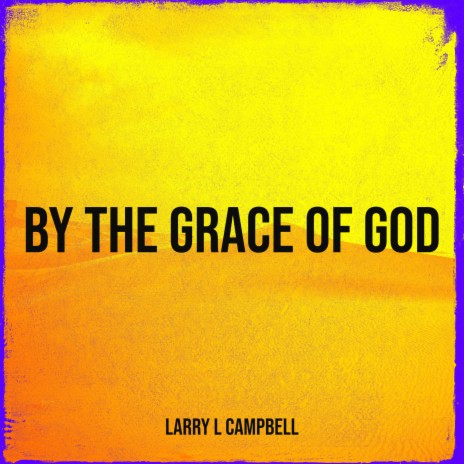 By the Grace of God | Boomplay Music