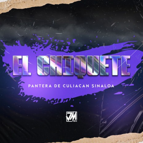 El Chiquete | Boomplay Music