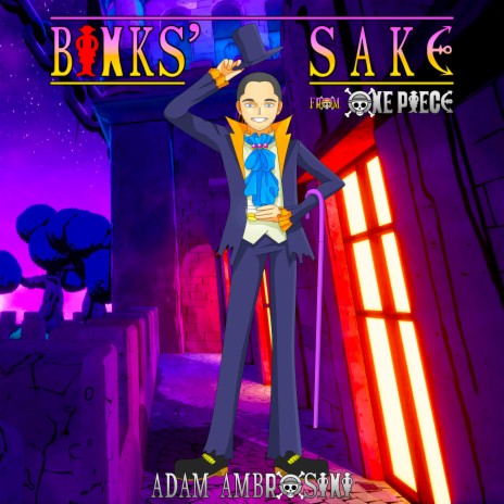 Binks' Sake (From One Piece) | Boomplay Music