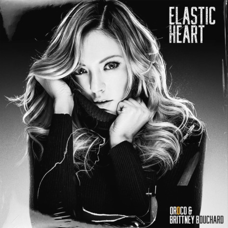 Elastic Heart ft. Brittney Bouchard | Boomplay Music
