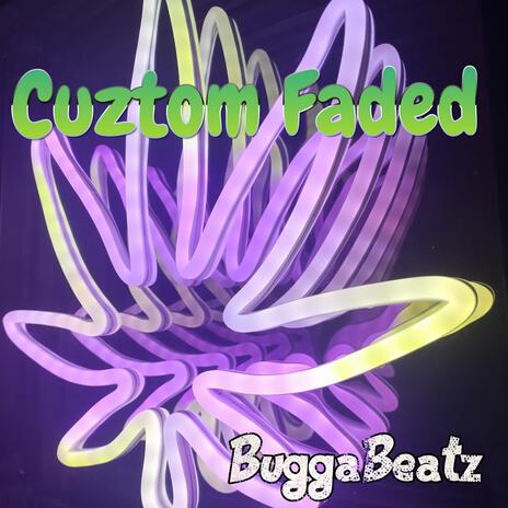 Cuztom Faded | Boomplay Music