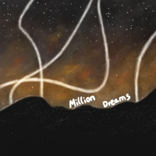 MillionDreams lyrics | Boomplay Music