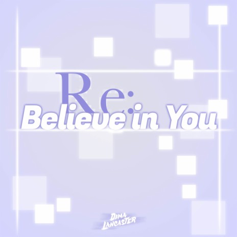 Believe in You (Re:Zero Season 2 Part 2 Ending) | Boomplay Music