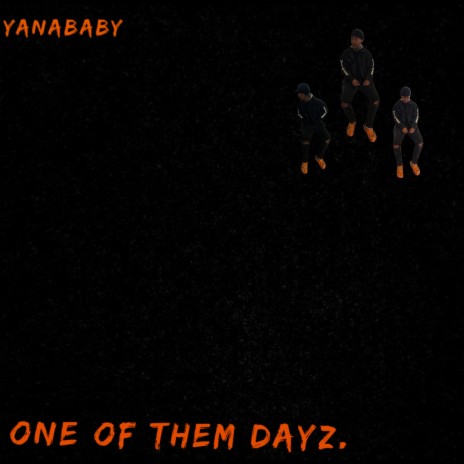 ONE OF THEM DAYZ | Boomplay Music