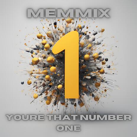 You're That Number One | Boomplay Music