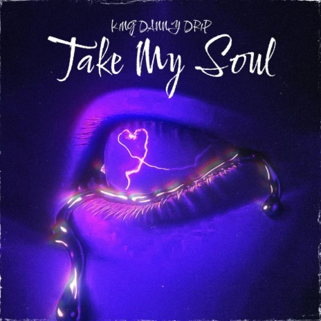 Take My Soul | Boomplay Music