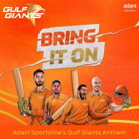 Bring it On! (Adani Sportsline's Gulf Giants Anthem) ft. Sulaiman Merchant