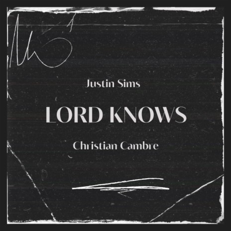 Lord Knows | Boomplay Music