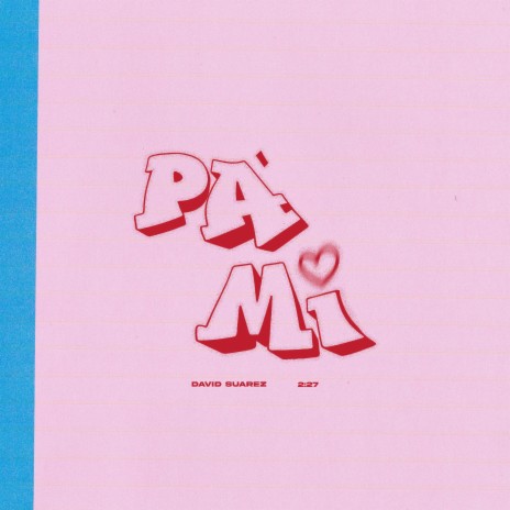 Pa' Mi | Boomplay Music