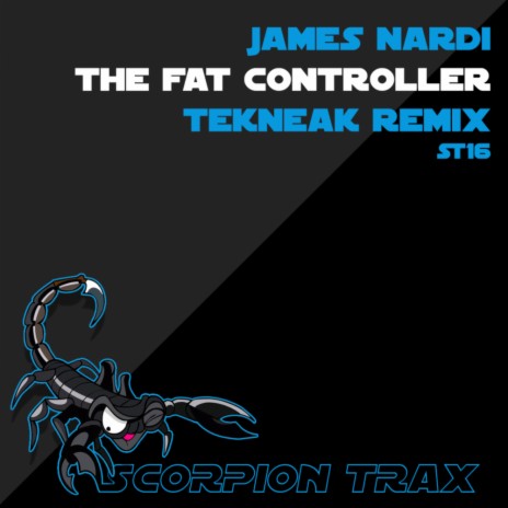 The Fat Controller (Tekneak Remix)