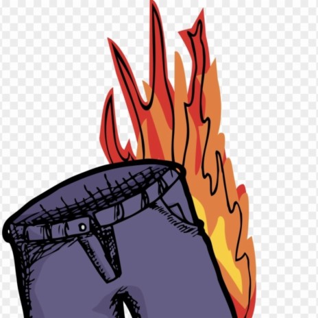 Those Pants Are Fire | Boomplay Music