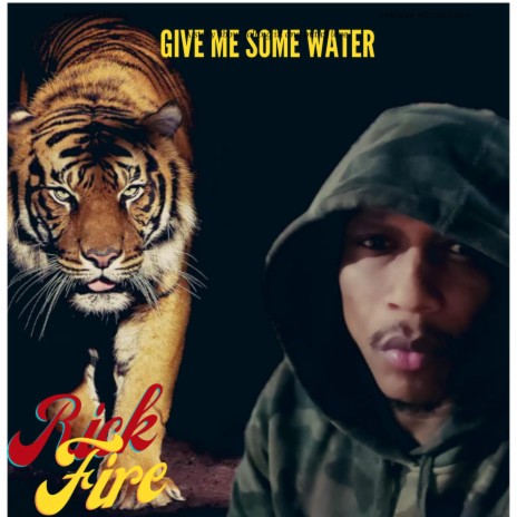 Give Me Some Water | Boomplay Music