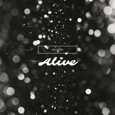 Alive | Boomplay Music