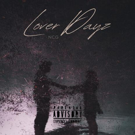 LOVER DAYZ | Boomplay Music