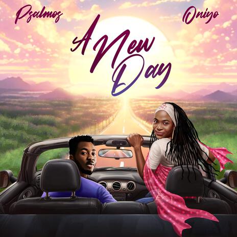 A New Day ft. Oniyo | Boomplay Music