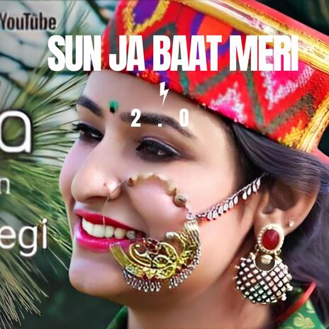 Sun Jaa Baat Meri 2.0. (Garhwali DJ Version) | Boomplay Music