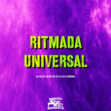 Ritmada Universal ft. Mc Delux & MC Boy da VG | Boomplay Music