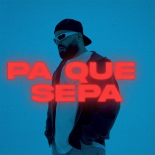 Pa Que Sepa lyrics | Boomplay Music