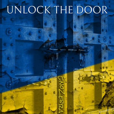 Unlock the Door | Boomplay Music