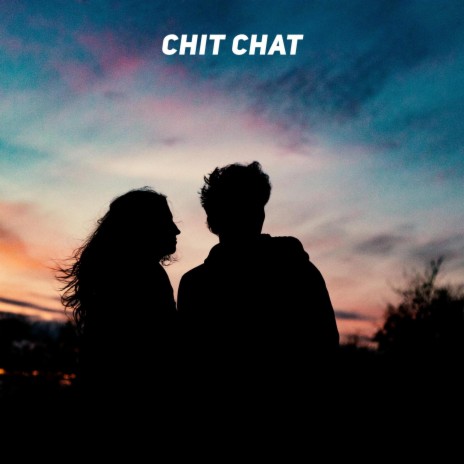 Chit Chat