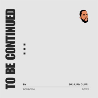 To Be Continued... ft. DJ Noname lyrics | Boomplay Music