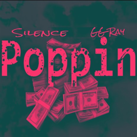 Poppin ft. GG Ray | Boomplay Music