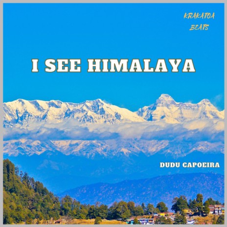 I See Himalaya | Boomplay Music