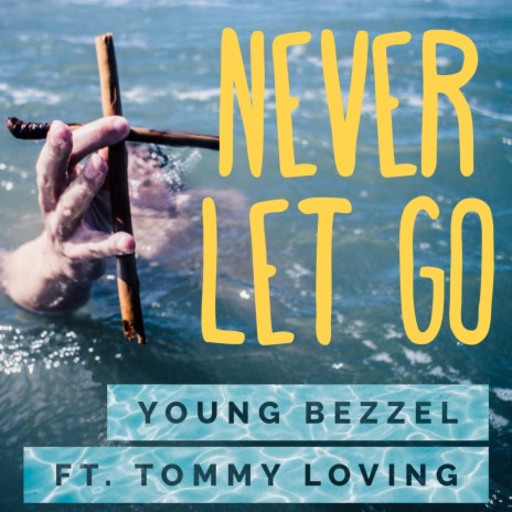 Never let go ft. Tommy loving & Jacob Moore