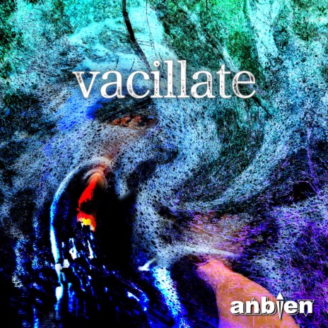 vacillate | Boomplay Music