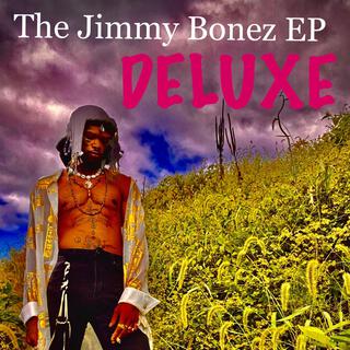 The Jimmy Bonez EP (DELUXE)