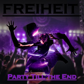 Party Till the End