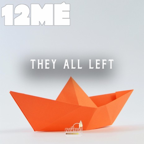 They All Left | Boomplay Music