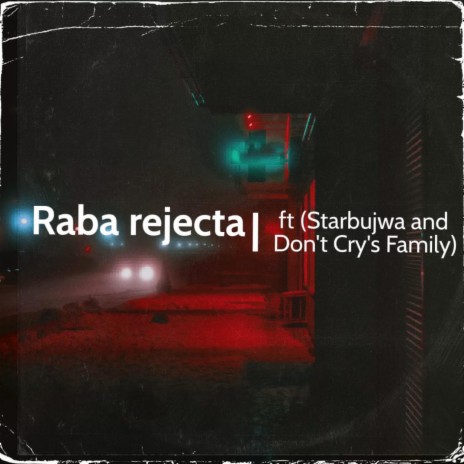 Raba Rejecta | Boomplay Music