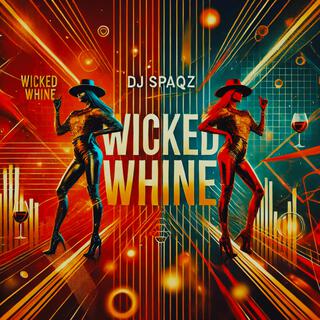 Wicked Whine