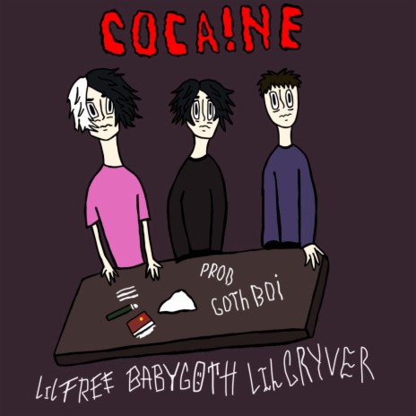 Coca!ne (Prod. by gothboi) ft. babygoth & Lil Cryver | Boomplay Music
