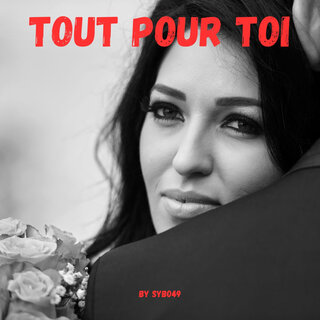 Tout pour toi