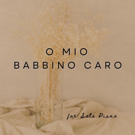 O Mio Babbino Caro for Piano | Boomplay Music