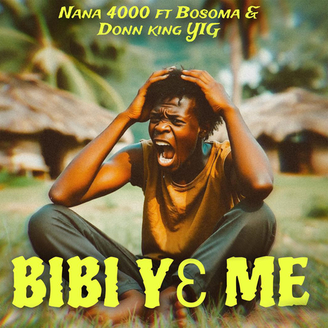 BIBI YE ME ft. Bosoma & Donn King YIG | Boomplay Music