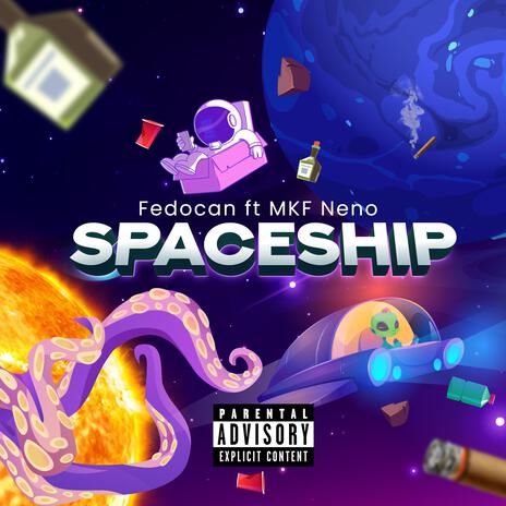 Spaceship ft. MKF Neno | Boomplay Music