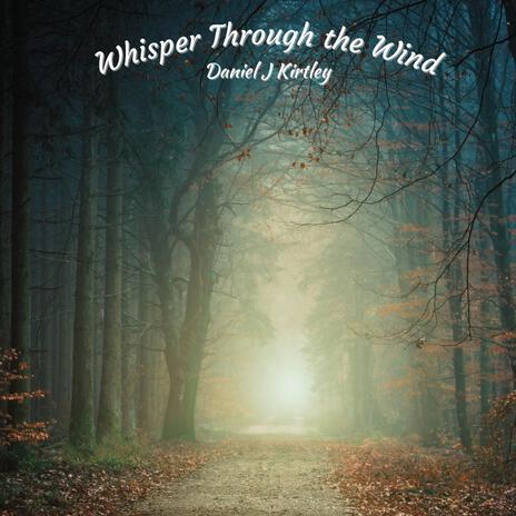 Whisper Through the Wind (Acoustic) | Boomplay Music