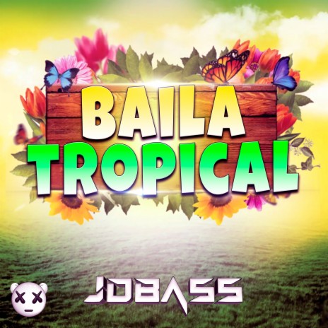 Baila Tropical | Boomplay Music