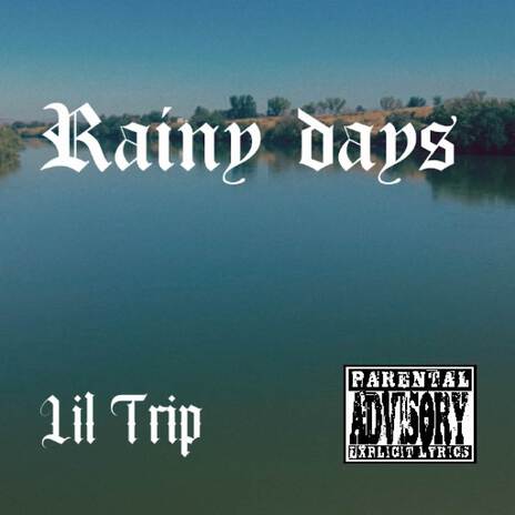 Rainy Days | Boomplay Music