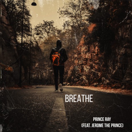 Breathe ft. Jerome the Prince | Boomplay Music