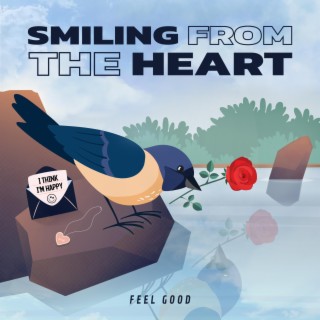 Smiling From The Heart lyrics | Boomplay Music