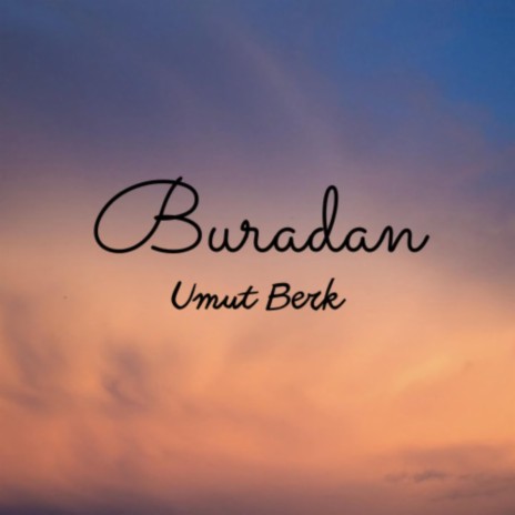 Buradan | Boomplay Music