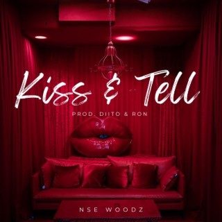 Kiss & Tell lyrics | Boomplay Music
