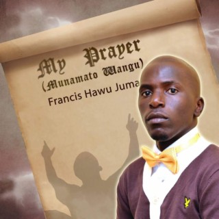My prayer [Munamato wangu]