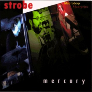 Strobe-Mercury